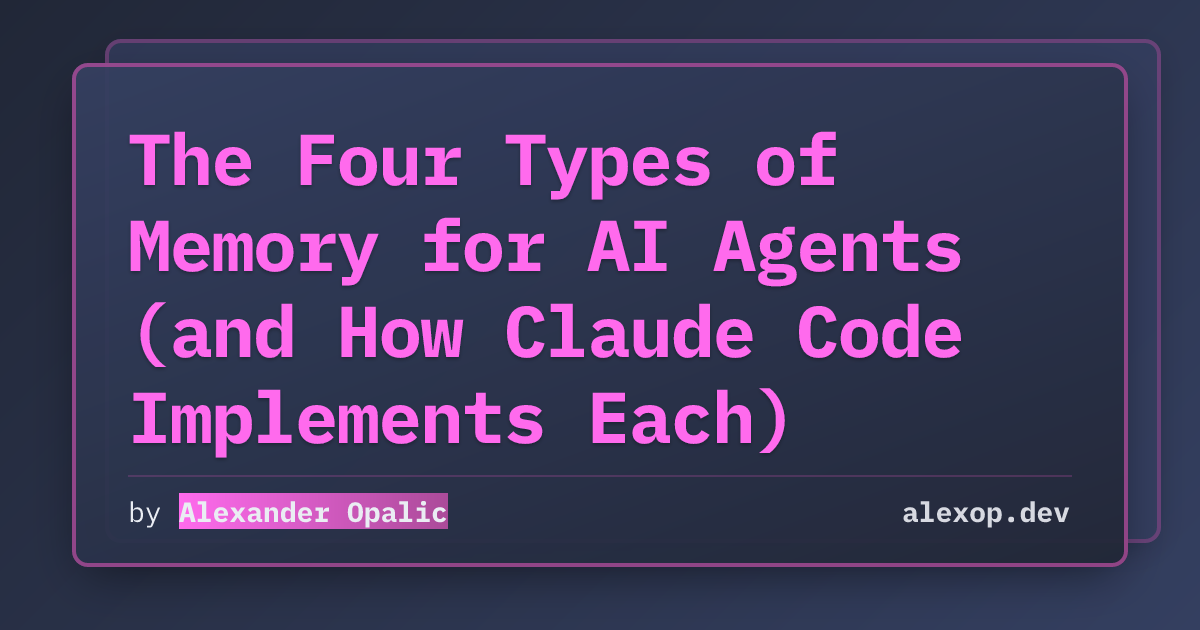 The Four Types of Memory for AI Agents (and How Claude Code Implements Each)
