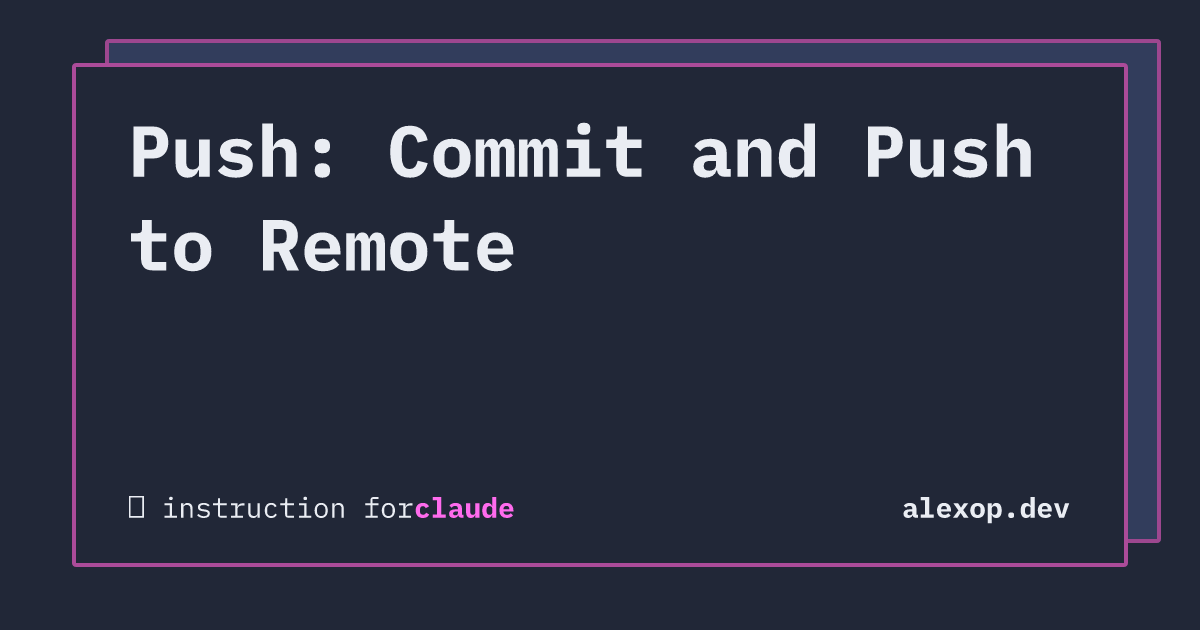 Push: Commit and Push to Remote | alexop.dev